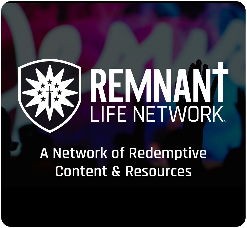 Remnant Life Network - A Network of Redemptive Content & Resources